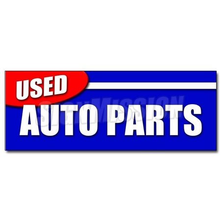 SIGNMISSION USED AUTO PARTS DECAL sticker all makes junkyard junk yard you pick pull D-12 Used Auto Parts